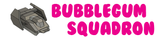 Bubblegum Squadron